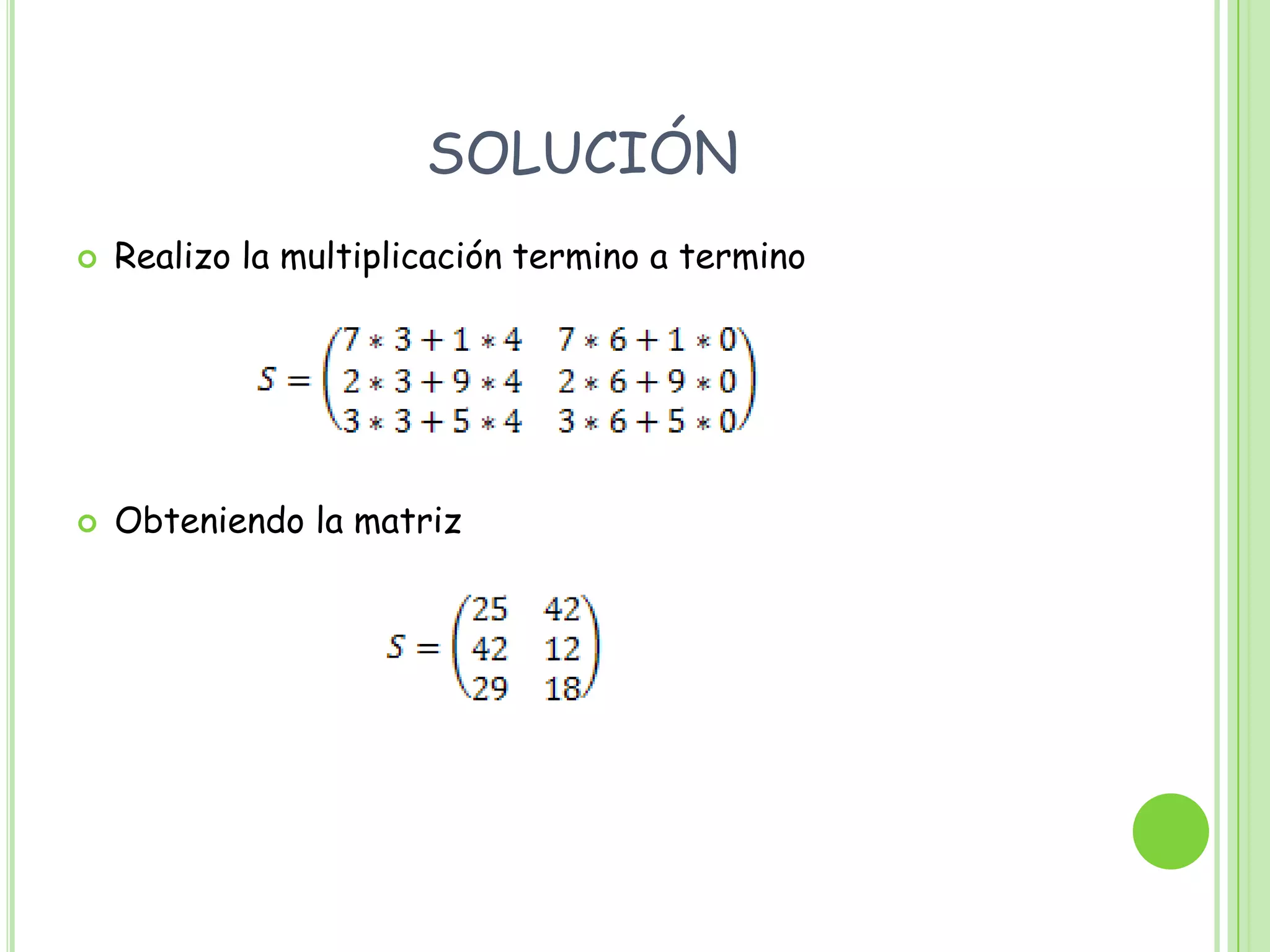 Operaciones con matricesSUMA DE MATRICES