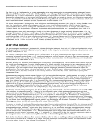decreased with increased densities of Bermuda grass (Ramakrishnan and Kumar 1971).
RESPONSE TO MANIPULATIONS AND ABIOTIC FACTORS:
The effects of fire on Cynodon dactylon are variable and dependent on the season and prevailing environmental conditions at the time of burning.
Odum et al. (1973) burned a four year old fallow field during the late winter in Georgia. The burn resulted in a drastic reduction in Bermuda grass
from 14.7 g/m 2 to 0.2 g/m2 as compared to the increase in Johnson grass from 0.2 g/m2 to 27.4 g/m 2 . However, with the exception of extremely
dry conditions or long periods of fire suppression, both of which result in hot fires that may damage the rhizomes, most rhizomatous grasses, such as
Cynodon dactylon tend to benefit from fire (Rensburg 1970). Winter burning of Bermuda grass is performed in several southern states in the U.S. in
order to hasten spring growth, resulting in increased yield and quality of forage (Hardison 1974).

The increase in the amount of Cynodon dactylon due to cattle grazing is well documented (Weinmann 1961, White 1973, Belsky 1986a&b). Unlike
many other plants, intensive grazing on Bermuda grass results in an increase in carbohydrate accumulation in the below-ground structures
(Weinmann 1961). This explains the rapid regrowth and establishment that was seen in overgrazed plots in the Serengeti National Park (Belsky
1986a&b). Grazing does not significantly affect growth of rhizomatous and stoloniferous plants that have a prostrate growth form (White 1973).

Clipping may have a greater affect than grazing on Cynodon dactylon due to the potential for removal of all tillers and shoots (White 1973). The
mowing of Bermuda grass three times a week throughout the growing season had no significant effect on the carbohydrate content or weight of the
rhizomes and roots; however, systematic cutting of each individual aerial structure with a scissor resulted in a significant reduction in the reserve
carbohydrate level and weight of the below ground structure (Weinmann 1961). Removal of greater than 40% of the shoots reduced root growth and
many roots failed to resume growth when severely clipped (Risser et al. 1981). Plants with prostrate growth and high, fluctuating levels of reserve
carbohydrates, such as Cynodon dactylon, are difficult to control by clipping (Weinmann 1961).
Reproduction:
VEGETATIVE GROWTH:
The principle means of propagation of Cynodon dactylon is through the rhizomes and stolons (Holm et al. 1977). These structures are often severed
from the plant by burrowing animals and animal hooves; the fragments are then transported by contaminated animals, hay, and machinery, as well as
by running water (Holm et al. 1977).

The following is a description of the general life-cycle of Cynodon dactylon. In the spring when the temperature begins to increase new stolons
elongate and aerial shoots sprout (Horowitz 1972a). The characteristic prostrate growth of Bermuda grass lasts for one to several months, early in the
season, before flowering culms develop. Most of the lateral growth, produced in concentric circles from the original rhizome, occurs throughout the
summer (Horowitz 1972a&b, Holm et al. 1977).

Single-bud rhizomes were planted and monitored throughout several growing seasons (Rochecouste 1962a). In the first month a primary shoot and
four roots develop from the rhizome. Elongation of the internodes on the shoot is followed by the development of up to twenty buds per node. As
many as 12 tillers sprout and three dormant rhizome buds develop from these shoot buds. Horizontal growth commences when the primary shoot
and tillers reach 10 cm to 15 cm long, resulting in the formation of stolons. New stolons and roots are continually formed at the nodes of the
spreading stolons. The dormant rhizome buds at the basal node of the primary shoot begin to grow at the commencement of the wet warm season.
These rhizomes growing deep in the soil provide an over-wintering structure as well as, when they surface, additional above-ground growth
(Rochecouste 1962a).

Rhizomes are the primary over-wintering structure (Holm et al. 1977). Cynodon dactylon's success as a weed is thought to be a result of the adaptive
rhizome characteristics. The rhizome system is superficial as well as deep, which may account for the ability of this species to infest both arable and
waste lands in a variety of conditions. Horowitz (1972a) found approximately 70% of the rhizome weight of two and a half year old plants in the
upper 20 cm of the soil and no rhizomes below 40 cm (Horowitz 1972a). Other investigators report the existence of rhizomes 1 m deep (Holm et al.
1977). Concentric growth, outward from the original rhizome sprout, of the rhizomes corresponds to the circular above-ground growth pattern
(Horowitz 1972a). A decrease in rhizome dry weight correlates with an increase in distance from the original rhizome. Greater than 60% of the
subterranean weight (600 g/m3) occurs within 1 m of the plant center, 30% in the next meter, with the remaining 10% in the 2 to 3 m range
(Horowitz 1972a). This growth pattern ensures both rapid spreading and strong establishment of the plants.

New rhizomes form only at temperatures greater than 15° C to 20° C; sprouting of rhizome buds is maximal at temperatures between 23° C and 35°
C and is inhibited by temperatures below 10° C (Horowitz 1972b). No dormancy period is found in rhizomes; sprouting occurs once apical
suppression is relieved by fragmentation (Horowitz 1972b). Growth of rhizome buds varies depending on depth in soil and age of rhizome. The
year-long average sprouting rate for rhizomes in the top 15 cm of soil is 34% and for deeper rhizomes 24% (Horowitz 1972b). Young rhizomes
sprout much more readily than do older ones. New rhizomes are capable of growing once several distinct internodes have developed. Subterranean
growth begins earlier in the spring than aerial growth. The rhizome dry weight increases in April, followed by rhizome elongation (Horowitz 1972b).
The total rhizome length of single node rhizome fragments planted in July increases from 36 m per plant in December to 95 m the following July,
indicating greater rhizome growth in early summer than in late summer (Horowitz 1972b).

New stolons are formed at the basal node of shoots which had developed from over-wintering rhizomes (Horowitz 1972a). New stolons can grow 75
cm in the first six weeks after sprouting (Horowitz 1972a). Within three and a half months eight stolons from the main shoot and seven stolons from
secondary shoots develop, resulting in 570 cm of stolon length (Horowitz 1972a). The initial stolons move away from the center shoot in straight
lines. This is followed by the secondary stolons growing in all directions to form dense circular mats of sod (Horowitz 1972a). In two and a half
years the average sod area of a single plant is 25 m 2 , with a maximum growth rate of 2 m 2 per month in the summer months (Horowitz 1972a).
Above ground growth is limited by temperatures below 18° C, and dies at -2° C (Horowitz 1972b). The high temperature requirements explain the
five times greater increase in sod area for June through November than for December through May (Horowitz 1972a).

Roots develop from rhizomes and stolons. Roots produced at the distal end of the stolon are much longer and more abundant than those close to the
original stem (Rochecouste 1962a). Depending on the cultivar, soil texture and nitrogen availability roots can reach 245 cm below the soil surface,
however the majority of roots are found in the top 30 cm (Burton et al. 1954).
 