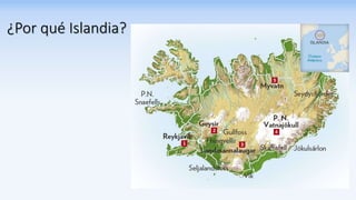 ¿Por qué Islandia?
 