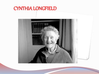 CYNTHIA LONGFIELD
 