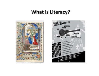 What is Literacy? 
 