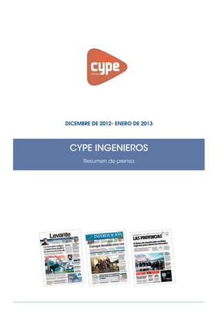 DICEMBRE DE 2012- ENERO DE 2013
CYPE INGENIEROS
Resumen de prensa
 