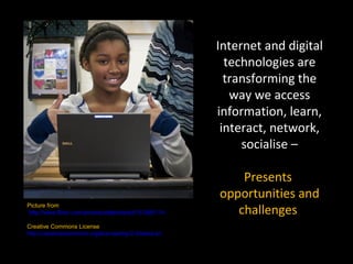 Internet and digital
                                                       technologies are
                             ...