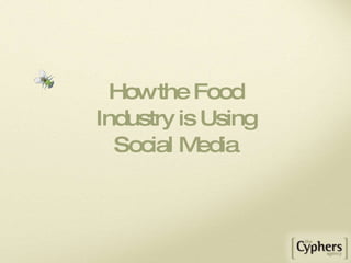 How the Food Industry is Using Social Media 