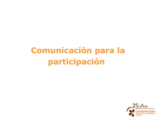 Comunicación para la participación   