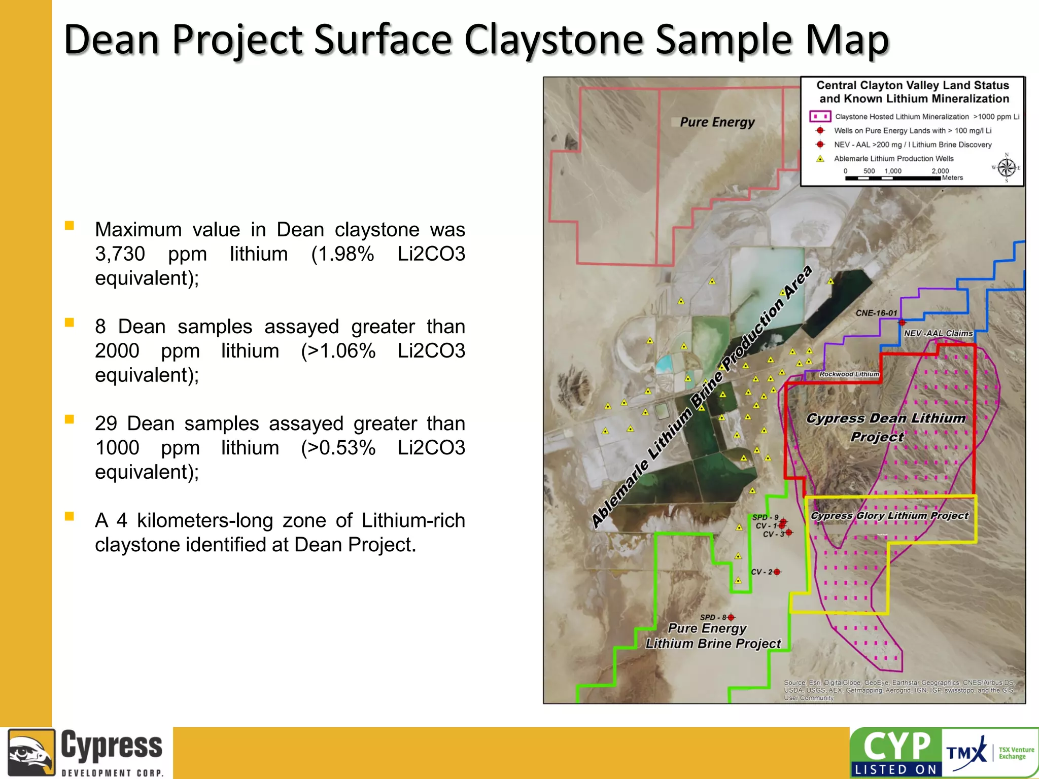 Dean Project Surface Claystone Sample Map
 Maximum value in Dean claystone was
3,730 ppm lithium (1.98% Li2CO3
equivalent);
 8 Dean samples assayed greater than
2000 ppm lithium (>1.06% Li2CO3
equivalent);
 29 Dean samples assayed greater than
1000 ppm lithium (>0.53% Li2CO3
equivalent);
 A 4 kilometers-long zone of Lithium-rich
claystone identified at Dean Project.
 