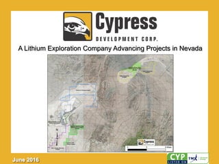 A Lithium Exploration Company Advancing Projects in Nevada
June 2016
 