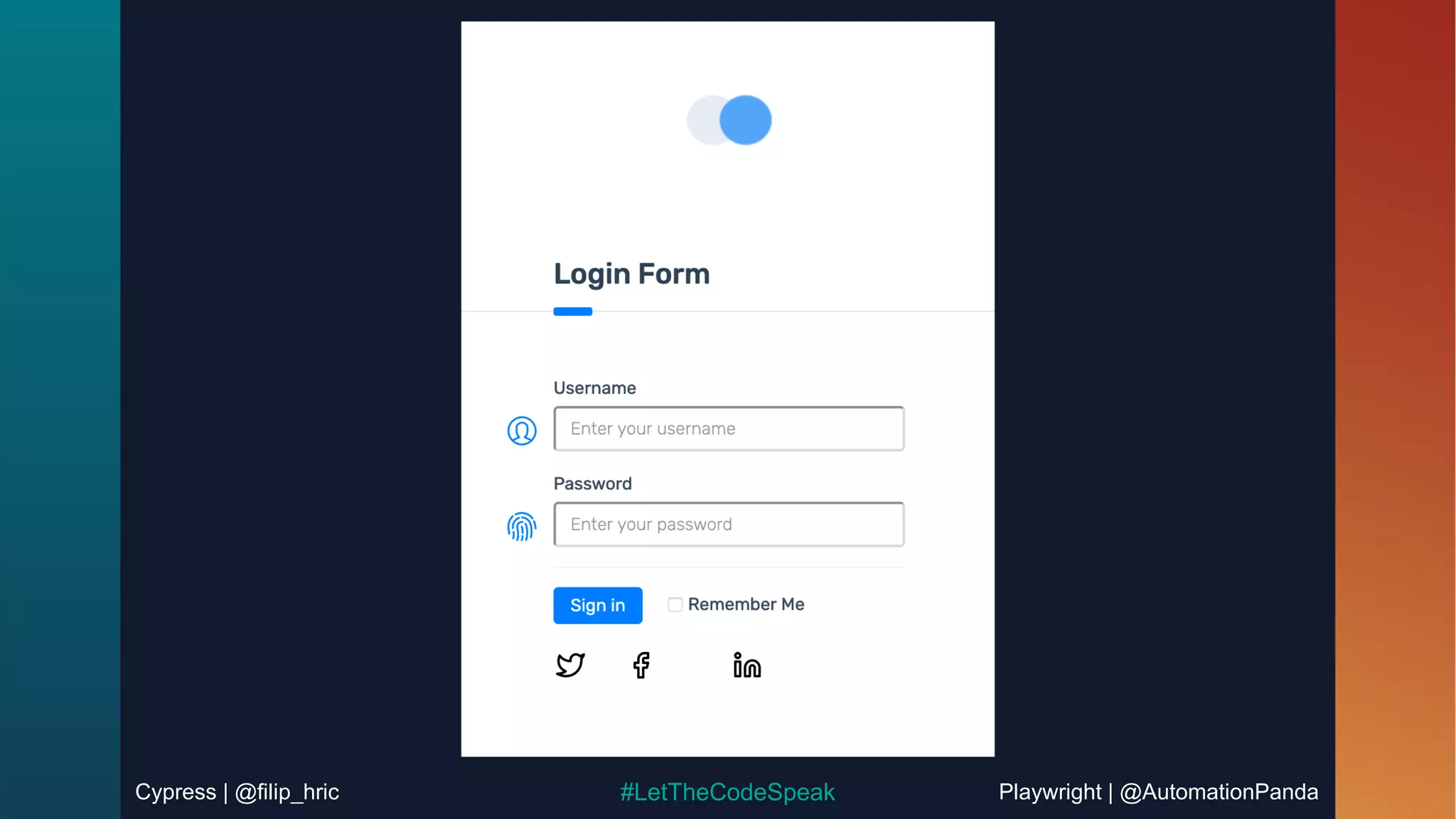Cypress | @filip_hric Playwright | @AutomationPanda
#LetTheCodeSpeak
 