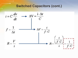 Switched Capacitors (cont.) 