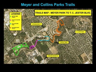 Meyer and Collins Parks Trails




             Collins Park

Meyer Park
 