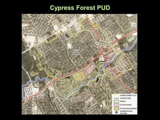 Cypress Forest PUD
 