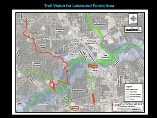 Trail Vision for Lakewood Forest Area
 