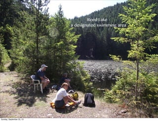Reed Lake -
a designated swimming area
Sunday, September 22, 13
 