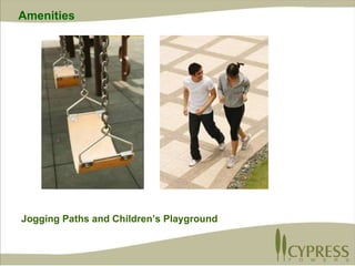 Amenities Jogging Paths and Children’s Playground 