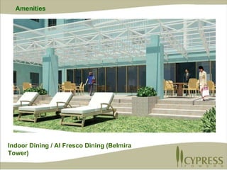 Indoor Dining / Al Fresco Dining (Belmira Tower) Amenities 