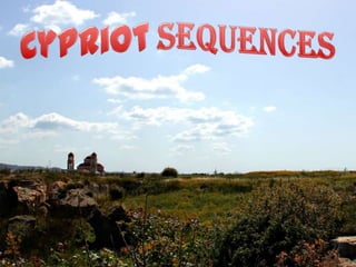 Cypriot sequences 