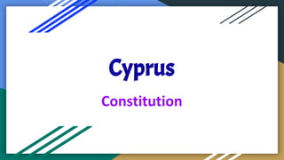 Cyprus
Constitution
 