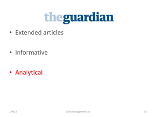 ? Extended articles

? Informative

? Analytical




2/4/13                Crisis management lab   93
 