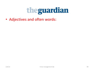 ? Adjectives and often words:




2/4/13             Crisis management lab   99
 