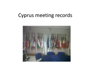 Cyprus meeting records
 