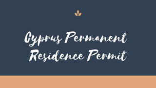 Cyprus Permanent
Residence Permit
 