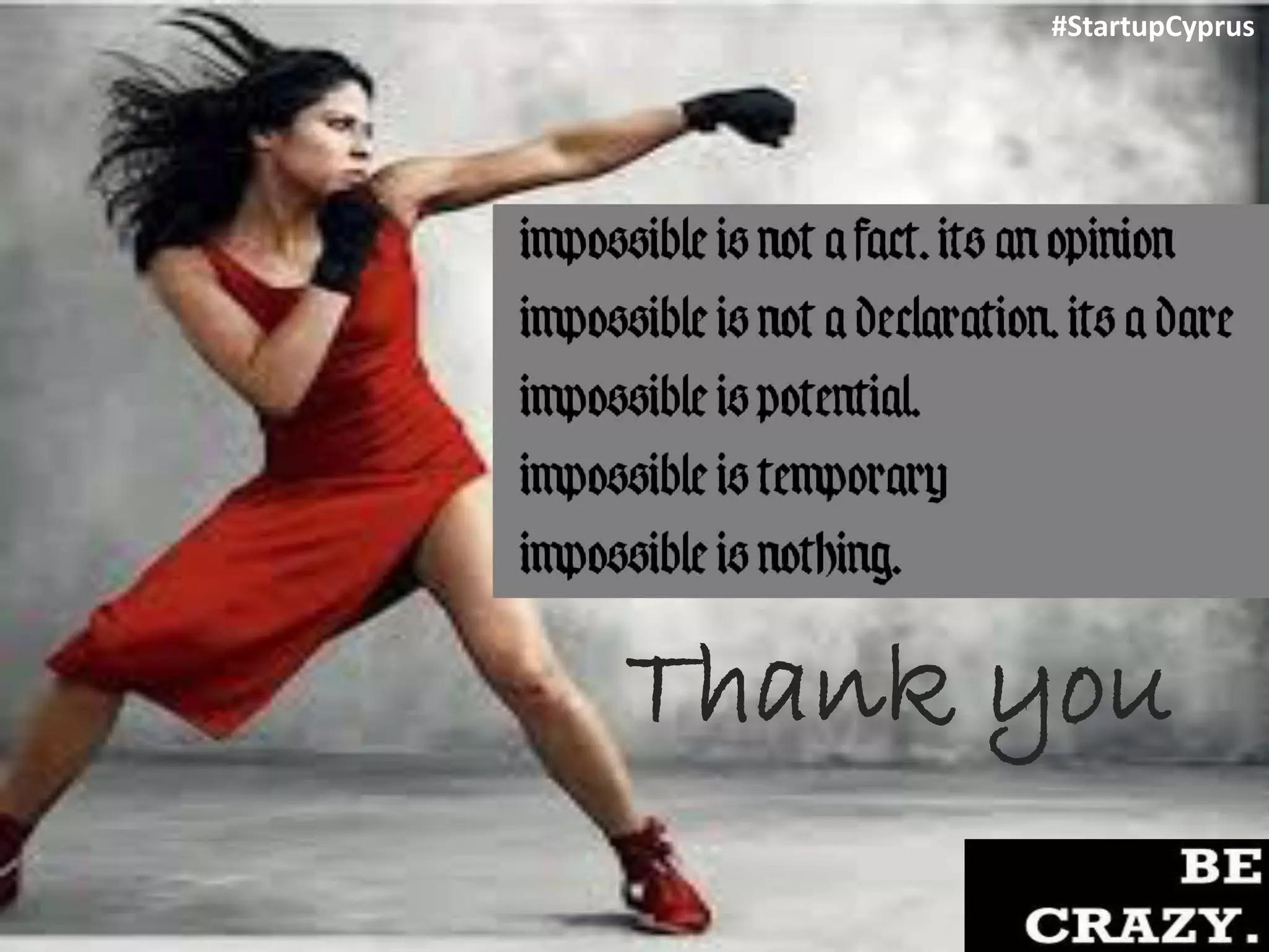 #StartupCyprus
Thank you
 