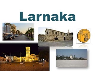 Larnaka
 