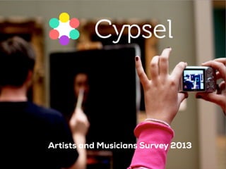 Artists and Musicians Survey 2013

 