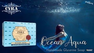 Cyra Ocean Aqua Handmade Glycerine Soap 100 gm by Phyto Atomy.pdf