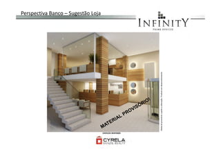 Perspectiva Banco – Sugestão Loja
Materialprovisóriosujeitoaalteração.ProdutoemdesenvolvimentoMaterialprovisóriosujeitoaalteração.Produtoemdesenvolvimento
 