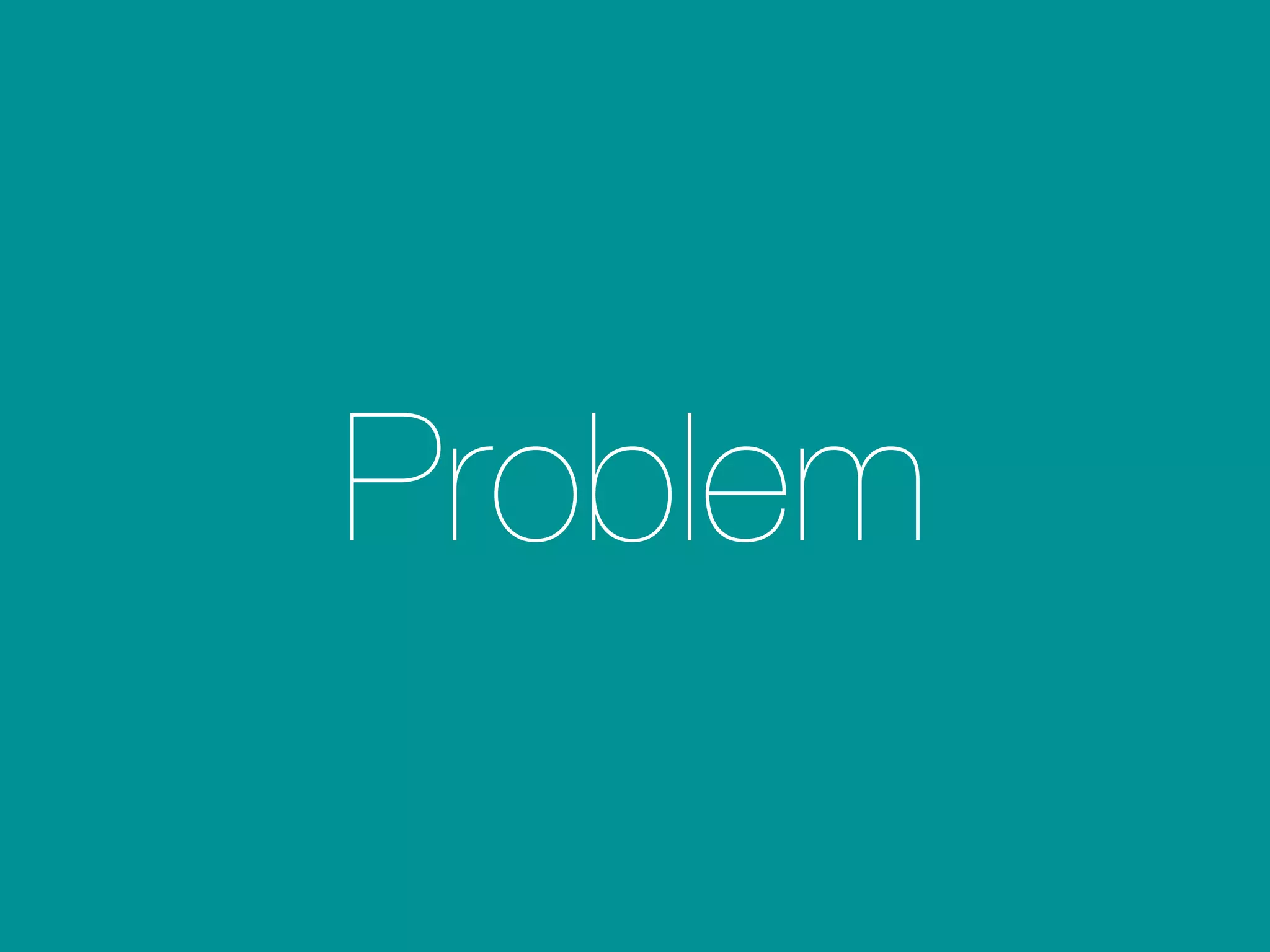 Problem