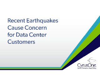Recent Earthquakes Cause Concern for Data Center