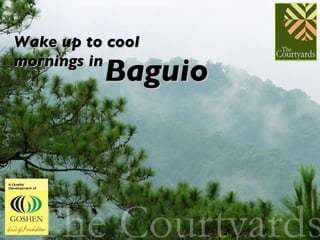 Wake up to cool  mornings in Baguio A Quality Development of 