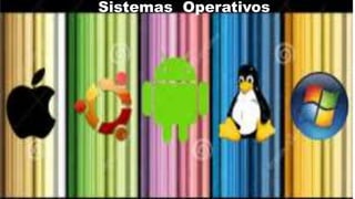 Sistemas Operativos
 