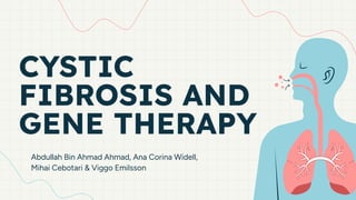 cystic fibrosis (CF) and gene therapy - group 3. seminar 2.pdf