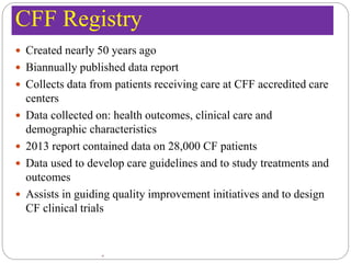 Cystic fibrosis foundation | PPTX