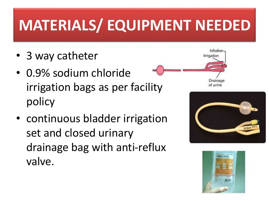 Cystoclysis bladder irrigation