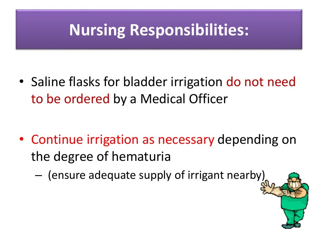 Cystoclysis bladder irrigation