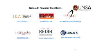 21
https://doaj.org/ www.latindex.org www.scielo.org/php/index.php
www.redalyc.org https://www.redib.org www.revistascytconacyt.mx/
Bases de Revistas Científicas
 
