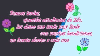 Buenas tardes,
queridas estudiantes de 2do,
les deseo una tarde muy linda
con muchas bendiciones,
un fuerte abrazo a cada una.
 