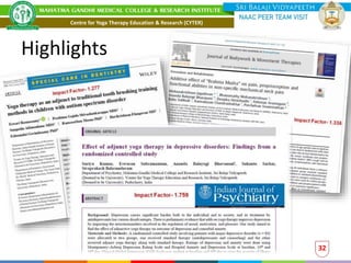 Highlights
32
Centre for Yoga Therapy Education & Research (CYTER)
 