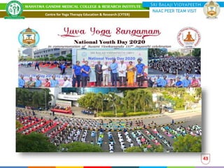 43
Centre for Yoga Therapy Education & Research (CYTER)
 