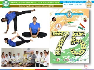 44
Centre for Yoga Therapy Education & Research (CYTER)
 