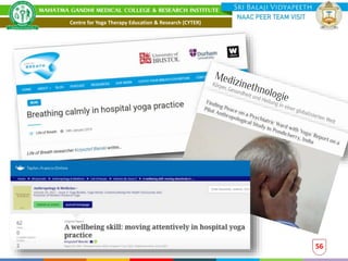 Centre for Yoga Therapy Education & Research (CYTER)
56
 