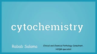 Rabab Salama Clinical and Chemical Pathology Consultant,
HCQM specialist
 