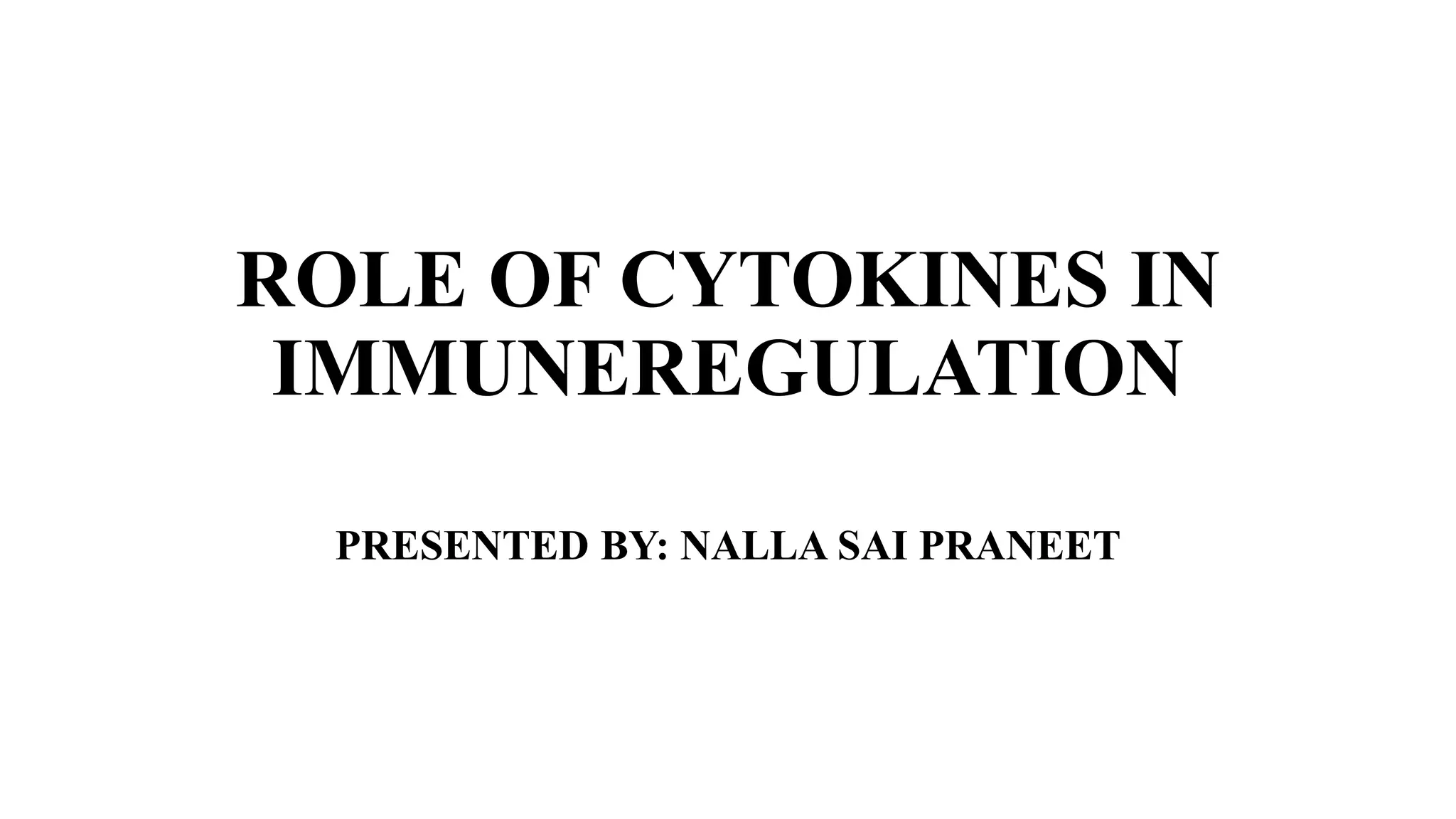 Role of Cytokines in immuneregulation | PPTX