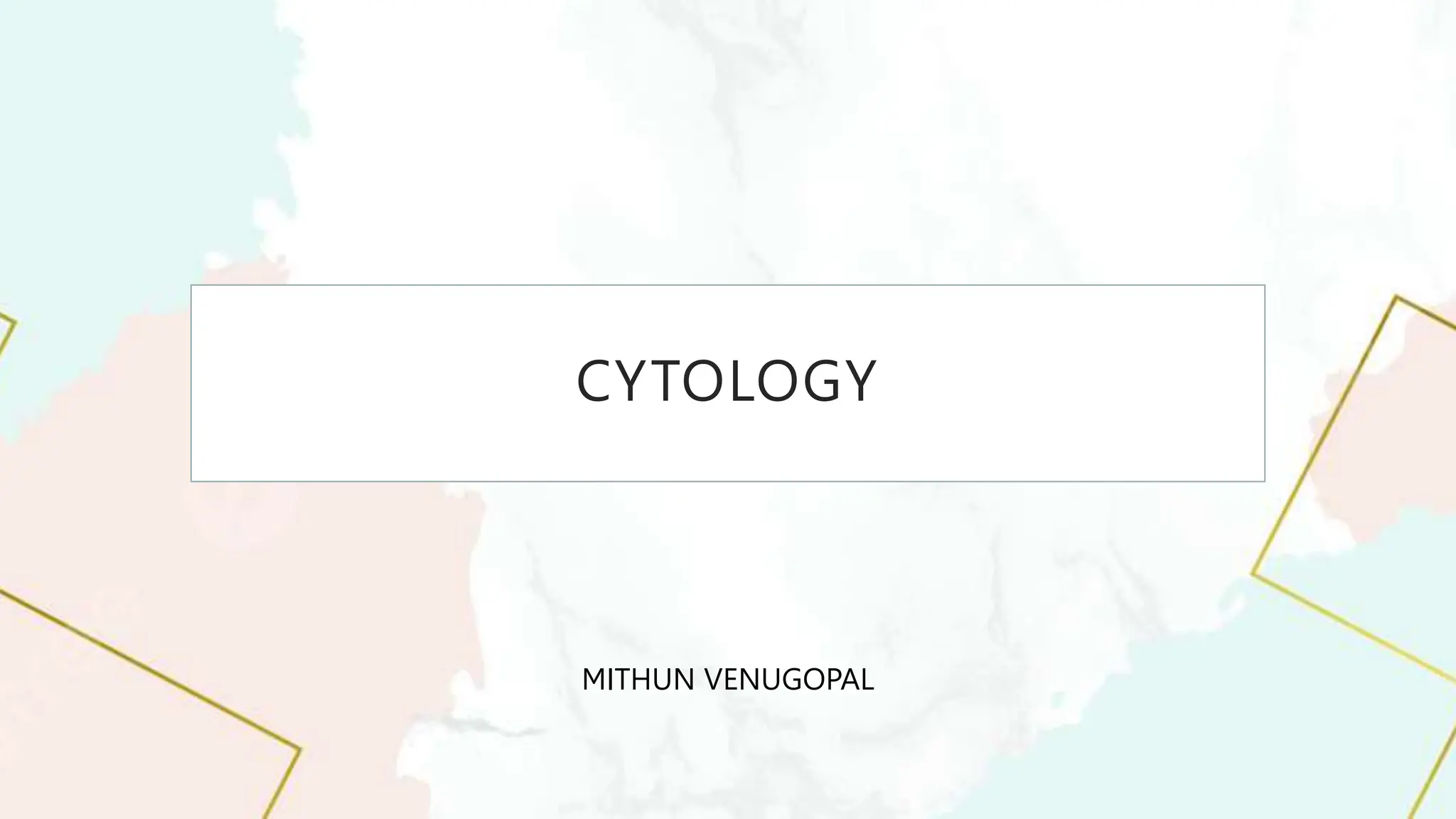 CYTOLOGYSAMPLE COLLECTION, Introduction to cytology PPT
