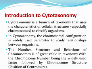 Cytotaxonomy by Ishtiyaq sir.pptx