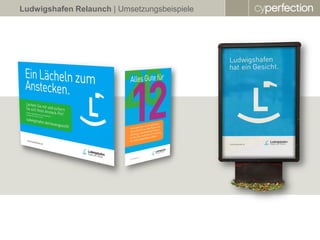 Ludwigshafen Relaunch | Umsetzungsbeispiele
 