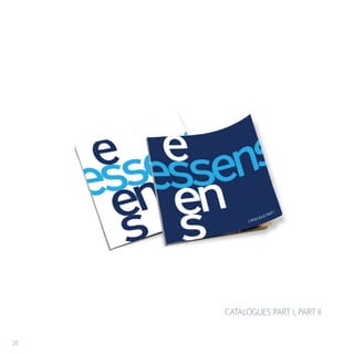 26
CATALOGUES PART I, PART II
 
